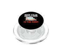 Keep Calm And Pull Over To The Right EMT Paramedic PopSockets PopGrip for MagSafe