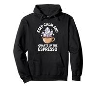 Keep Calm And Quartz Up The Espresso Geologist Coffee Pullover Hoodie