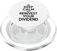 Keep Calm and Reinvest Your Dividend Motivational PopSockets PopGrip for MagSafe