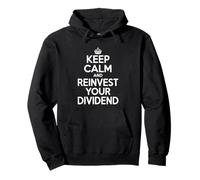 Keep Calm and Reinvest Your Dividend Motivational Pullover Hoodie