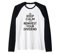 Keep Calm and Reinvest Your Dividend Motivational Raglan Baseball Tee