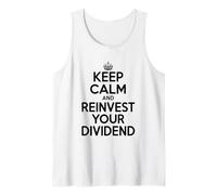 Keep Calm and Reinvest Your Dividend Motivational Tank Top