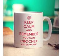 Keep Calm and Remember You Can Crochet After Work Mug - 11oz Ceramic Cup