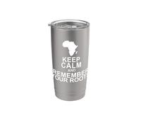 Keep Calm and Remember Your Roots Stainless Steel Insulated Tumbler