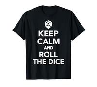 Keep calm and roll the dice T-Shirt
