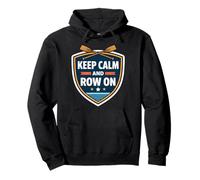 Keep Calm And Row On Funny Rowing Crew Team Racing Quote Fun Pullover Hoodie