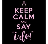 Keep Calm And Say I Do Women's T-Shirt - Black - M - Black