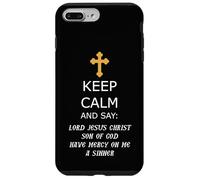 Keep Calm and Say Lord Jesus Christ Have Mercy on me Case for iPhone 7 Plus/8 Plus