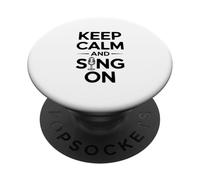 Keep Calm and Sing On Music Lover PopSockets Adhesive PopGrip