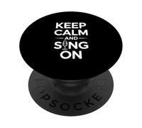 Keep Calm and Sing On Music Lover PopSockets Adhesive PopGrip