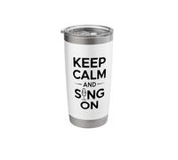 Keep Calm and Sing On Music Lover Stainless Steel Insulated Tumbler