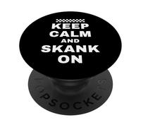 Keep Calm And Skank On Funny Ska Music PopSockets Adhesive PopGrip