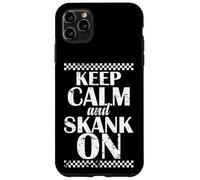 Keep Calm And Skank On Ska Case for iPhone 11 Pro Max