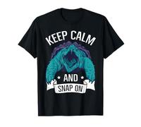 Keep calm and snap on Quote for a Snapping turtle expert T-Shirt