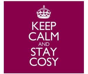 Keep Calm And Stay Cosy