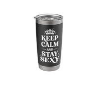 Keep Calm and Stay Sexy Crown Graphic Confidence Quote 5 Stainless Steel Insulated Tumbler