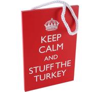 Keep Calm And Stuff The Turkey