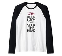 Keep Calm and Suck The Head Crawfish Raglan Baseball Tee