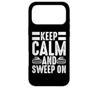 Keep Calm And Sweep On Case for iPhone 17 Pro Max