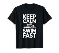 Keep Calm and Swim Fast T-Shirt