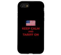 Keep Calm and Tariff On Support Tariffs Flag Conservative Case for iPhone SE (2020) / 7/8