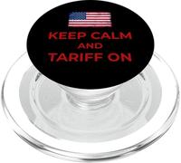 Keep Calm and Tariff On Support Tariffs Flag Conservative PopSockets PopGrip for MagSafe