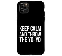 Keep Calm and Throw the YoYo Case for iPhone 11 Pro Max