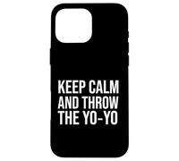 Keep Calm and Throw the YoYo Case for iPhone 16 Pro Max