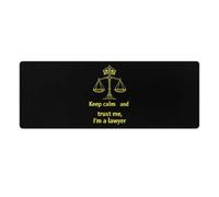 Keep Calm And Trust Me I Am A Lawyer Rectangular Non-Slip Mouse Pads Rubber Base Desk Mat for Home Office 30x80cm