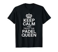 Keep Calm and Trust The Padel Queen Sport Padel Player Value Graphic T-Shirt