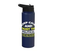 Keep Calm and Trust The Political Scientist Stainless Steel Insulated Water Bottle