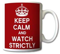 Keep Calm and Watch Strictly Red Mug Cup Gift Retro