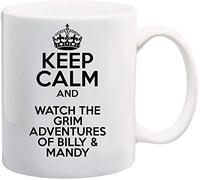 Keep Calm and Watch The Grim Adventures of Billy & Mandy Theme 11oz White Ceramic Coffee/Tea Mug