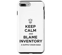 Keep Calm & Blame Inventory For Store Warehouse Employees Case for iPhone 7 Plus/8 Plus