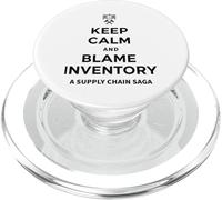 Keep Calm & Blame Inventory For Store Warehouse Employees PopSockets PopGrip for MagSafe