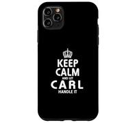 Keep calm CARL t-shirt Hoodie Sweatshirt gifts Case for iPhone 11 Pro Max