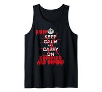 Keep Calm Carry On T-Shirt Run! Zombies are Coming Tank Top