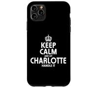 Keep calm CHARLOTTE t-shirt Hoodie Sweatshirt gifts Case for iPhone 11 Pro Max