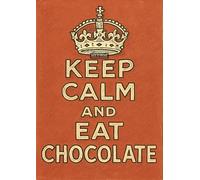 Keep Calm Eat Chocolate Retro Classic Posters - Vintage Keep Calm Poster A4 Retro Wall Art with Classic Typography Design for Home Office Dorm or Motivational Themed Decor