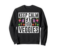 Keep Calm Eat Your Veggies Sweatshirt
