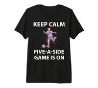 Keep Calm Five-A-Side Game is On Men's 5-A-Side Football Premium T-Shirt