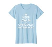Keep Calm I Am Officially 99 Years Old, 99th Birthday Gift T-Shirt