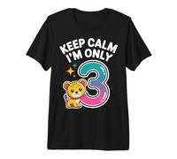 Keep Calm I’m Only 3 Funny 3rd Birthday Boys Girls Premium T-Shirt