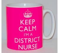 Keep Calm I'm A District Nurse Ceramic Mug Funny Locum Nursing NHS Gift