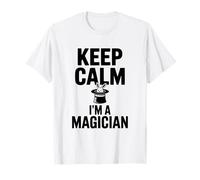 Keep Calm I'm A Magician Funny Magic Lover T-Shirt