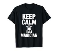 Keep Calm I'm A Magician Funny Magic Lover T-Shirt