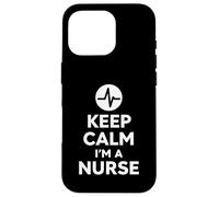 Keep Calm Im A Nurse Bold Minimal Hospital Life Design Case for iPhone 16 Pro