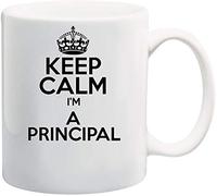 Keep Calm I'm A Principal Theme 11oz White Ceramic Coffee/Tea Mug