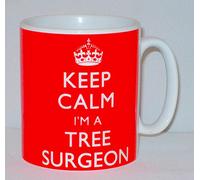 Keep Calm I'm A Tree Surgeon Ceramic Mug Funny Novelty Gift