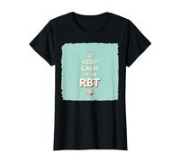 Keep Calm I'm an RBT Funny Behavior Therapist Motto T-Shirt, Women, Black, S